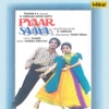 Pyaar Ka Saaya (Original Motion Picture Soundtrack)