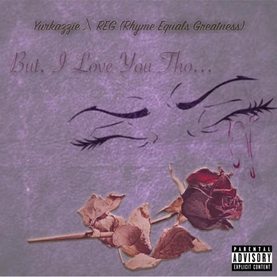 But, I Love You Tho