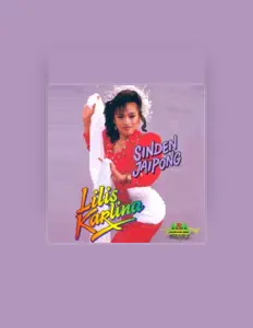 Lilis Karlinaを聴いたり、ミュージックビデオを鑑賞したり、経歴やツアー日程などを確認したりしましょう！