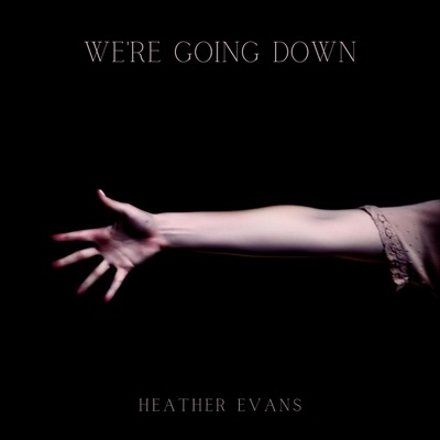 We're Going Down - Single