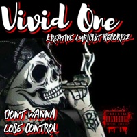 Don't Wanna Lose Control - EP - Vivid One