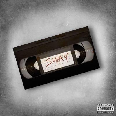 SWAY (feat. Buck Fenjamin, C Ingenuity, QUE$t & Lil Titfuq) - Single