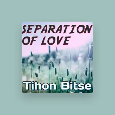 Listen to Tihon Bitse, watch music videos, read bio, see tour dates & more!