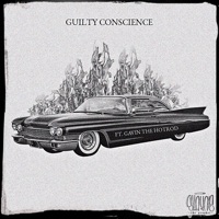 Guilty Conscience (feat. GAVIN the HOTROD) - Single - Shayne The Prophet
