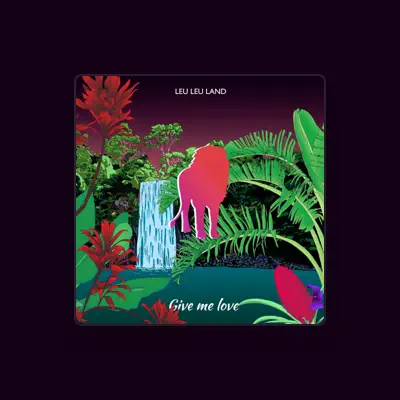 Listen to Leu Leu Land, watch music videos, read bio, see tour dates & more!