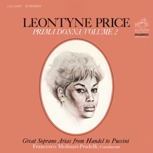 Leontyne Price - Prima Donna, Vol. 2: Great Soprano Arias from Handel to Puccini