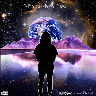 Where Were You (feat. Jayme Fortune) - Single