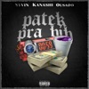 Patek pra Bih (feat. Kanashi & Ousado) - Single