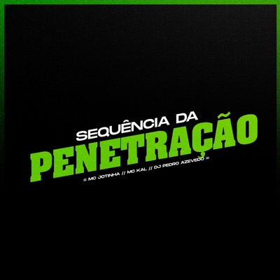 Sequência da Penetração - Single