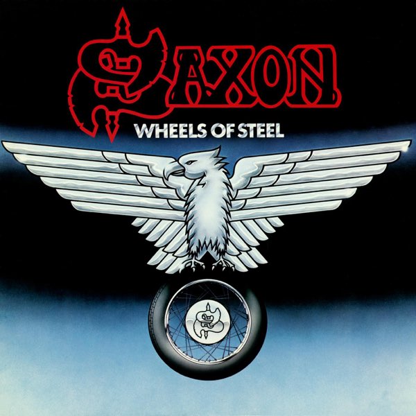 Wheels of Steel (Deluxe Edition) by Saxon on Apple Music