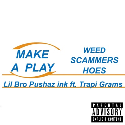 Make a Play (feat. Tapri Grams) - Single