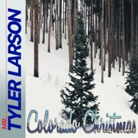 Colorado Christmas - Mr. Tyler Larson