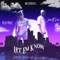 Let Em Know - Single - MVD Micki & Jordanthesecond
