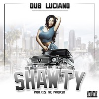 Shawty - Single - Dub Luciano