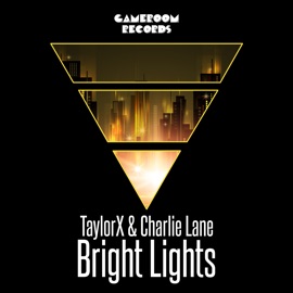 Bright Lights TaylorX & Charlie Lane