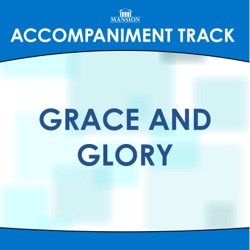 Grace and Glory (Vocal Demo)