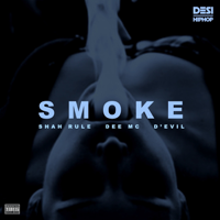 Smoke (feat. Dee MC & Devil)-Shah RuLe