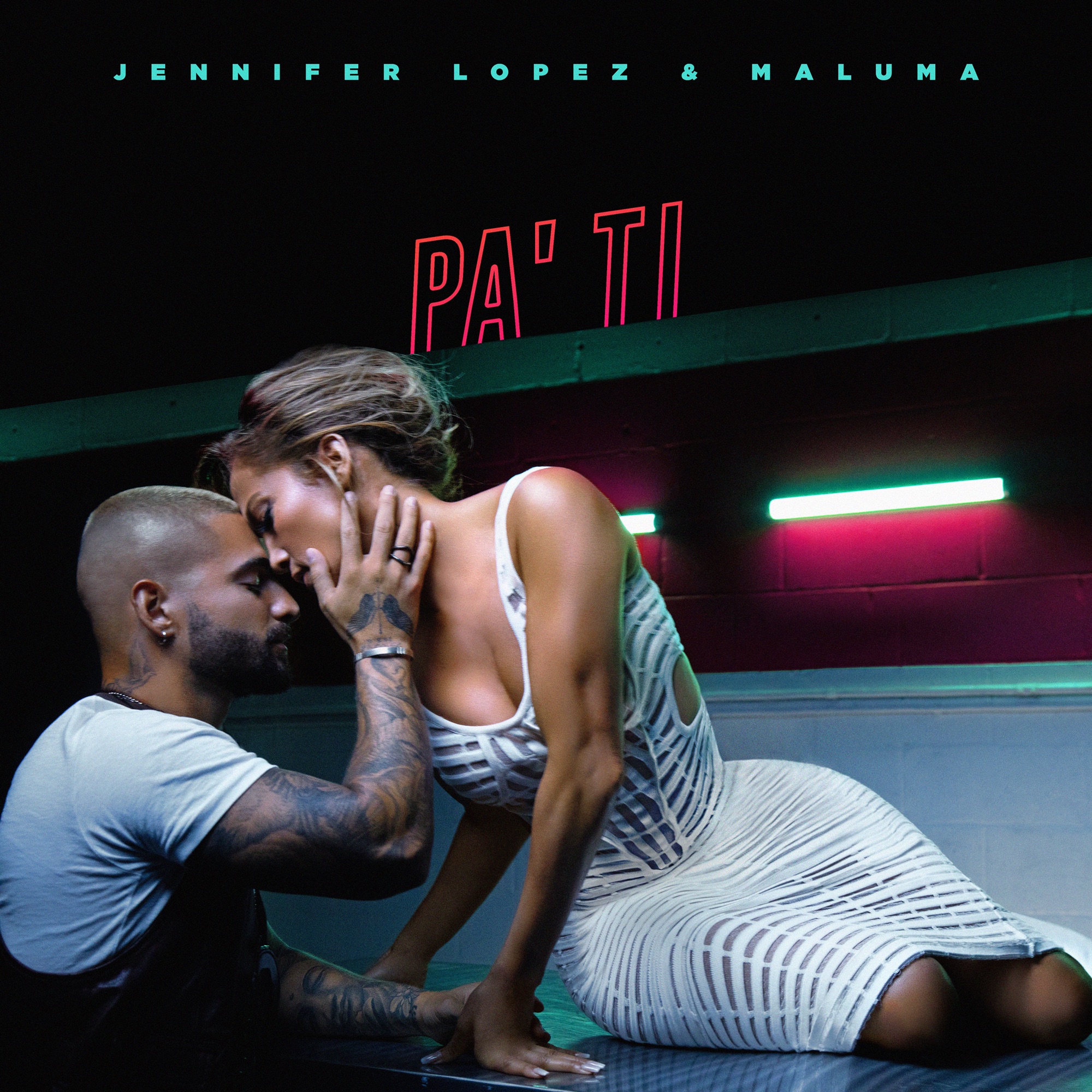 Jennifer Lopez & Maluma - Pa' Ti - Single