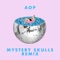 AOP (Mystery Skulls Remix) - More Giraffes lyrics