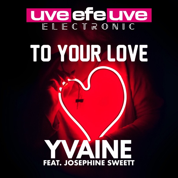 To Your Love (feat. Josephine Sweett) - Single