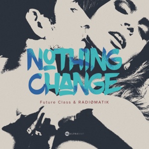 Nothing Change (feat. Victor Olivatti)
