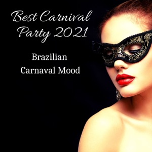 Best Carnival Party 2021: Brazilian Carnaval Mood