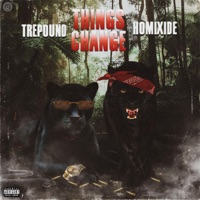 Things Change (feat. Homixide) - Single - Trepound