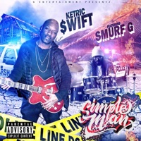 Simple Man (feat. Smurf G) - Single - Ketric Swift