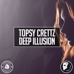 Topsy Crettz - Deep Illusion