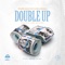 Double Up (feat. Cel One & Bossquach) - Sun Down Charlie lyrics