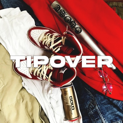 Tipover (feat. TonyChicago) - Single