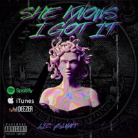 She Know I Got It - Single - Licenciado Blunt