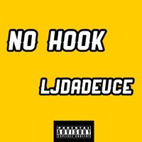 No Hook - Single - LjDaDeuce