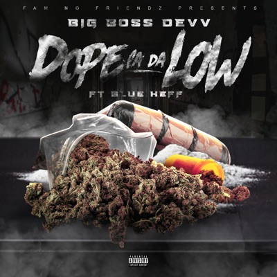 Dope Fa Da Low (feat. Blue Heff) - Single