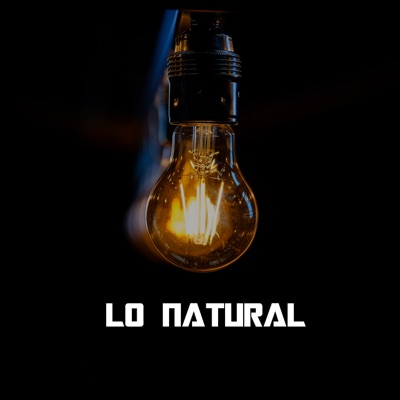Lo Natural (feat. Asuntino & Vcal Montana) - Single