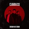 Drown Me Down