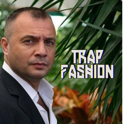 Trap Fashion - Azdan Az Çoktan Çok Gider