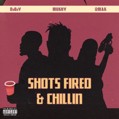 Shots Fired / Chillin' - Single