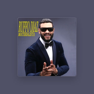 Listen to Ruffo Diaz, watch music videos, read bio, see tour dates & more!