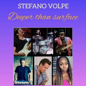 Deeper Than Surface (feat. Mark Lettieri, Eric Marienthal, Munir Hossn, Ayana George, Andrea Pollione, Lao Tizer, Alessandra Abbondanza, Ernesto Marciante & Greta Bragoni) - Single