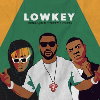Lowkey (feat. Teefreeze & Jovi Cas) - Single