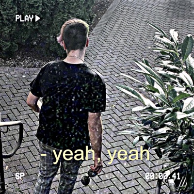 Yeah Yeah - Single