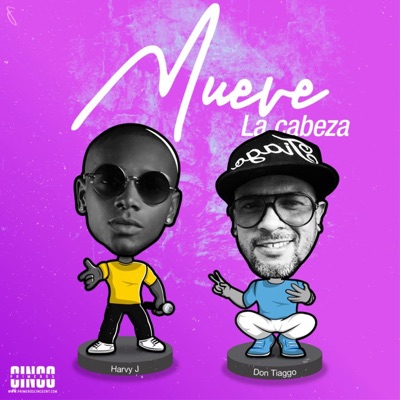 Mueve La Cabeza (feat. Harvy J & Don Tiaggo) - Single