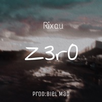 Z3ro - Single - Rixau