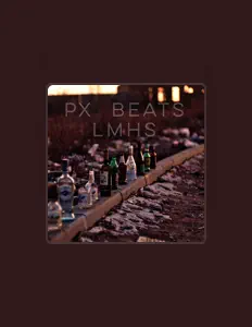 Poslechněte si interpreta Px Beats Lmhs, sledujte hudební videa, přečtěte si životopis, podívejte se na data turné a další informace.