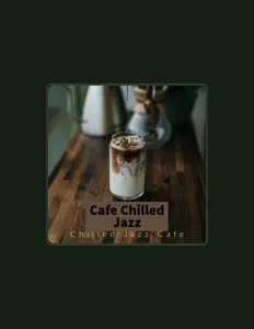 Chilled Jazz Cafeを聴いたり、ミュージックビデオを鑑賞したり、経歴やツアー日程などを確認したりしましょう！