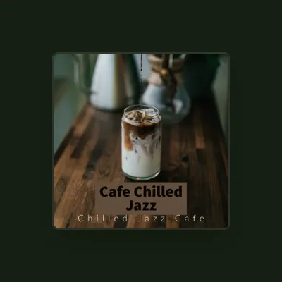 Listen to Chilled Jazz Cafe, watch music videos, read bio, see tour dates & more!