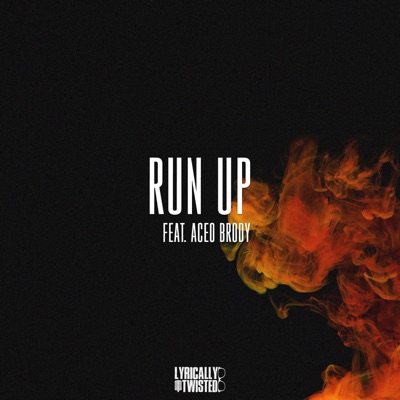 Run Up (feat. Aceo Brody) - Single