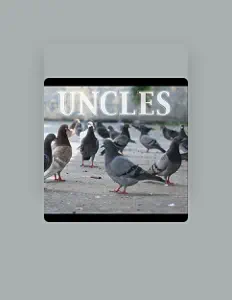 聆聽 Uncles、觀看音樂影片、閱讀小傳、查看巡演日期等！