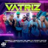 Vatriz (feat. Ceky Viciny, La Perversa, Yailin la Mas Viral & Yomel El Meloso) - Single